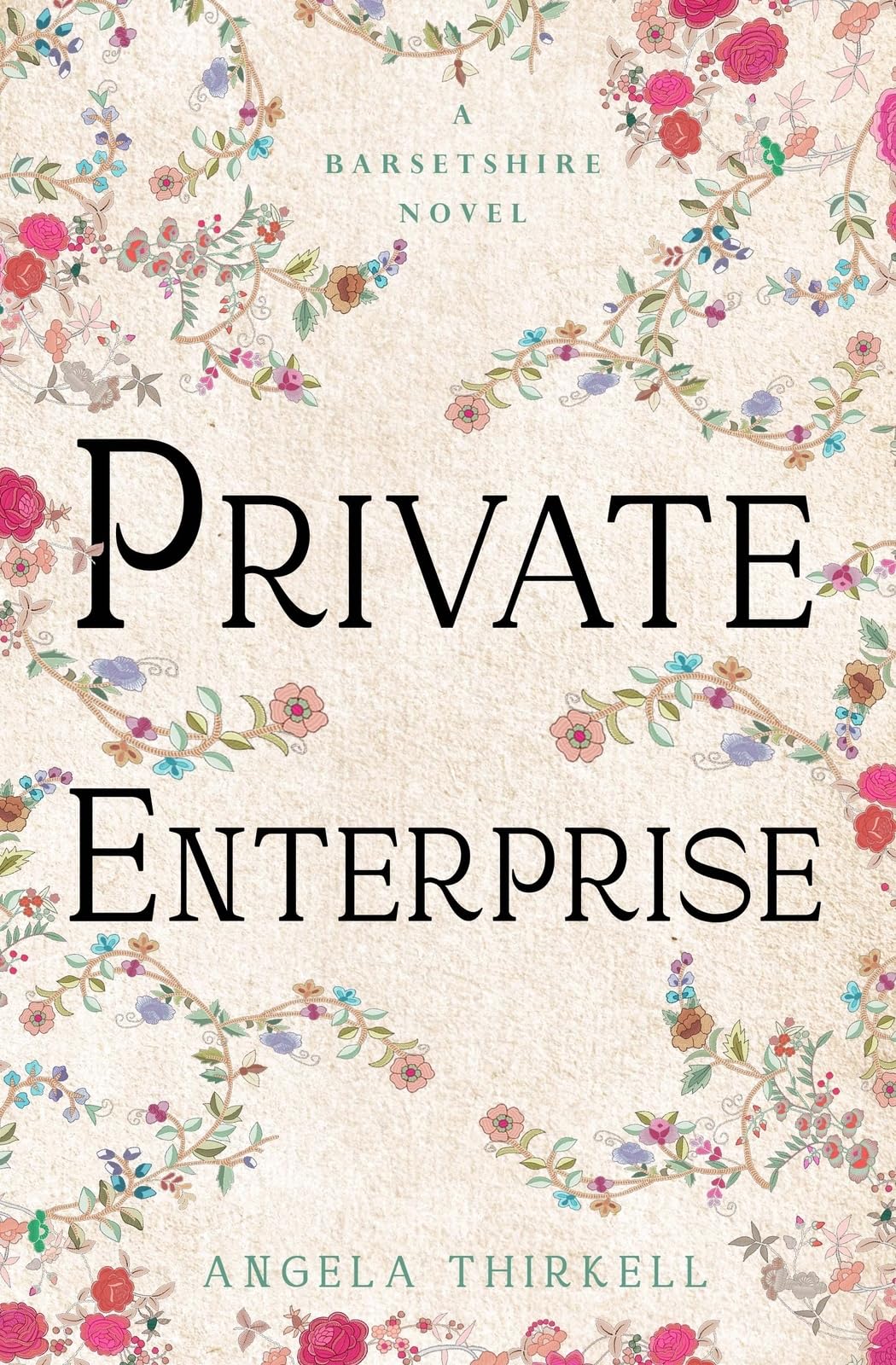 Private Enterprise: Volume 16 (The Barsetshire Novels)