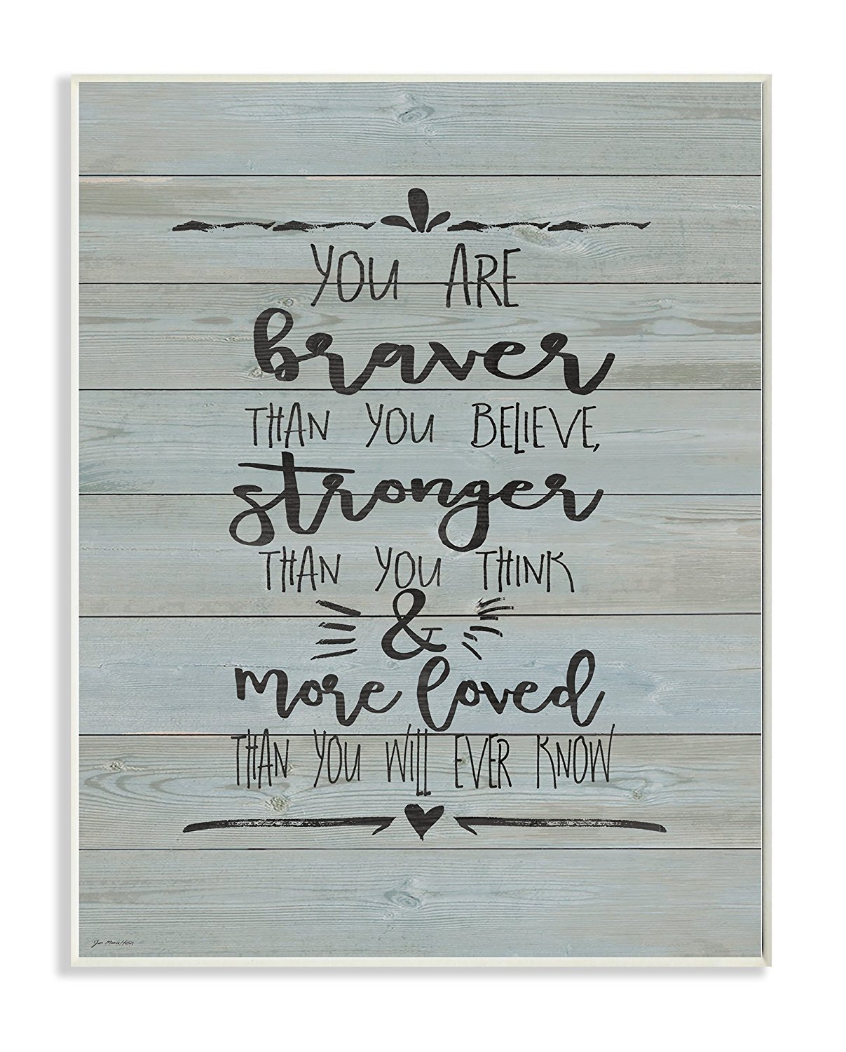 Stupell Industries You Are Braver Stronger and More Loved Wall Plaque, 10 x 15, Multi-Color
