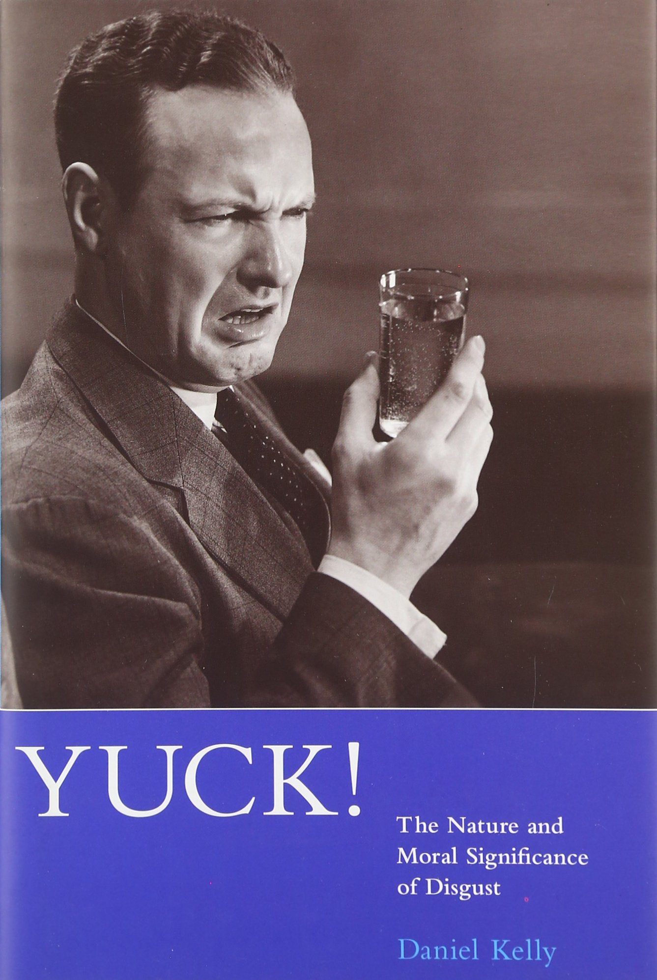 Buy Yuck!: The Nature and Moral Significance of Disgust — BookShops.in