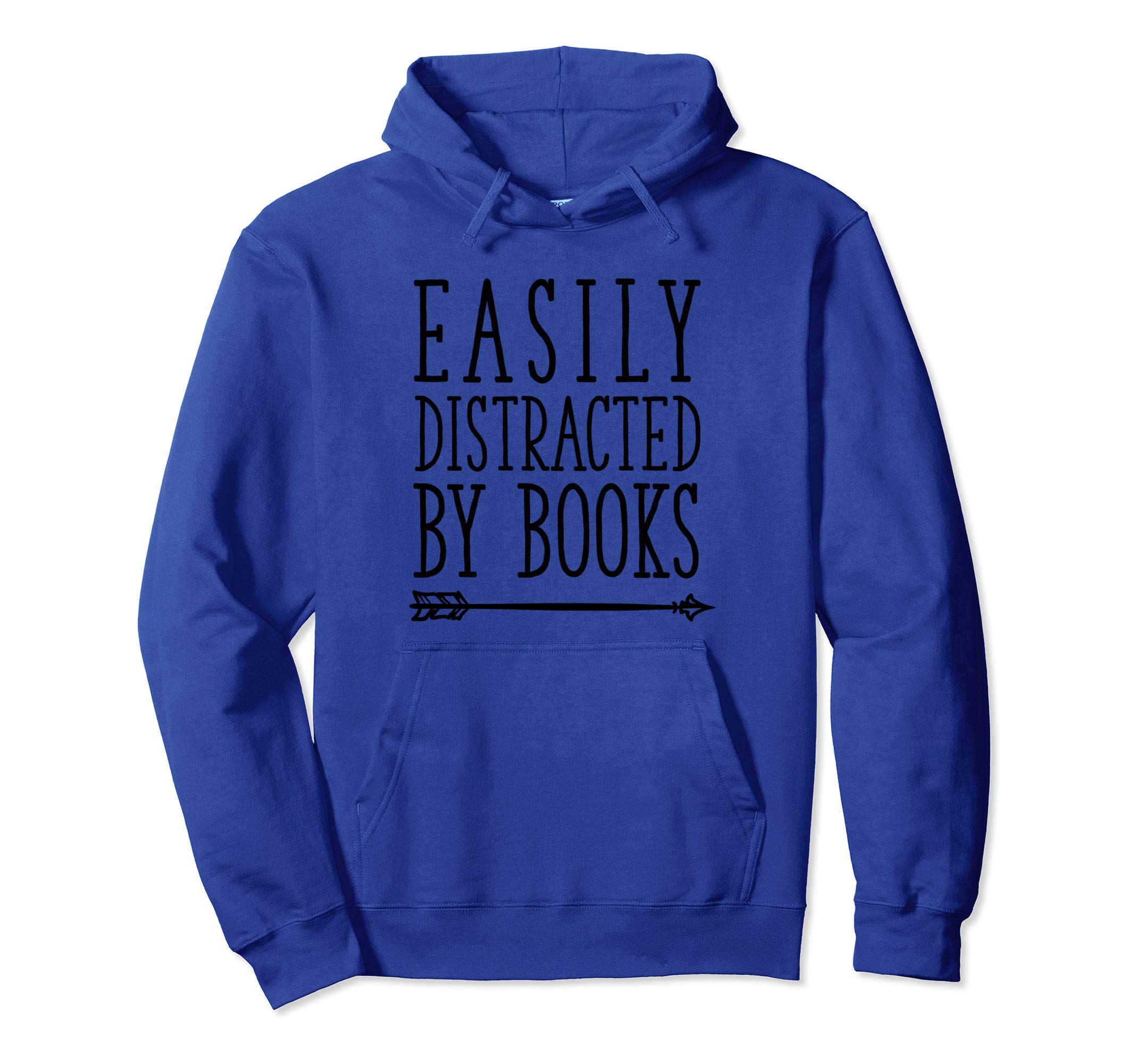 Easily Distracted By Books Sassy Book Lover Reading Pullover Hoodie, Blue