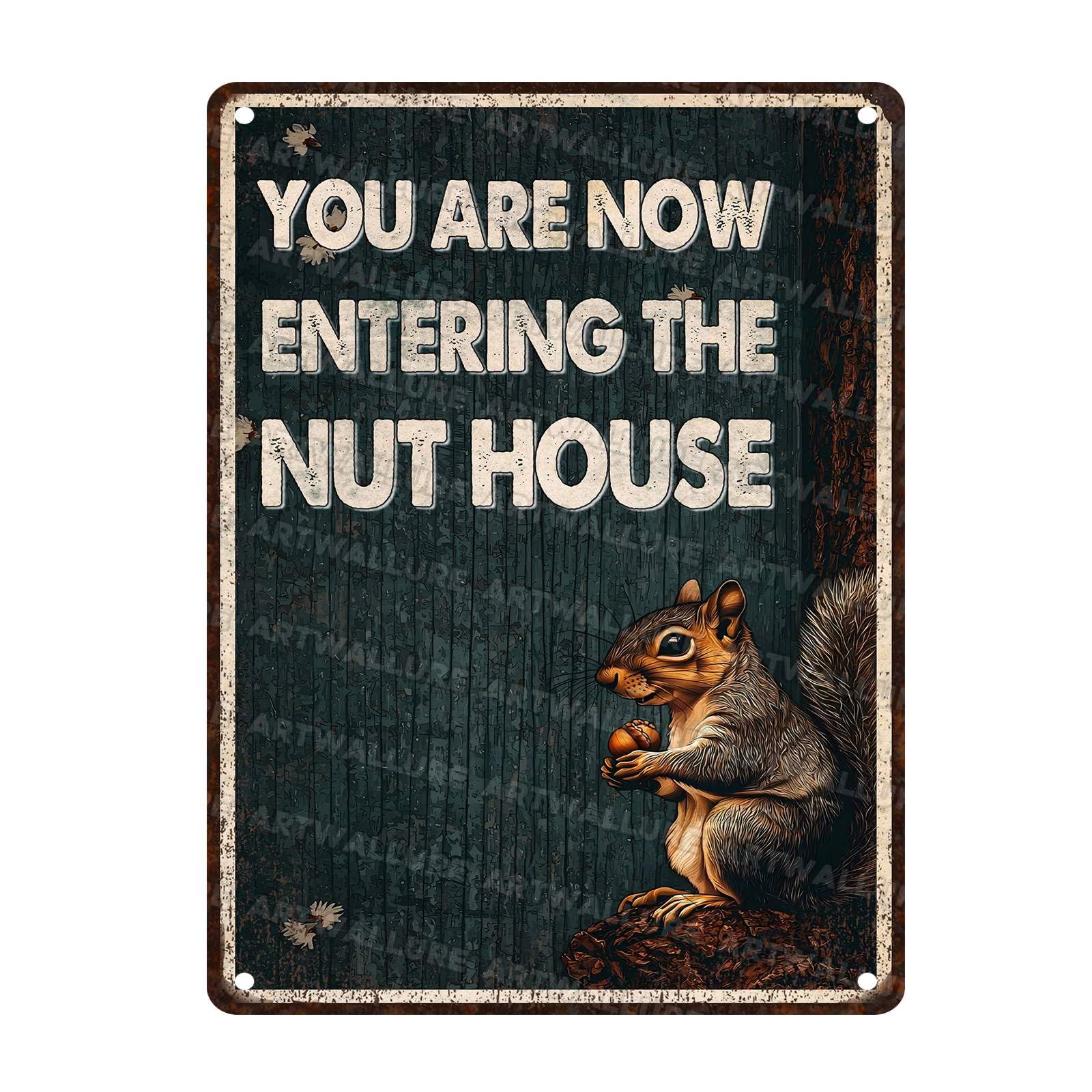 Squirrels Funny Vintage Tin Sign You Are Now Entering The Nut House Metal Tin Sign Wall Decor Rustic Kitchen Wall Decor Sign for Home 12x16Inch