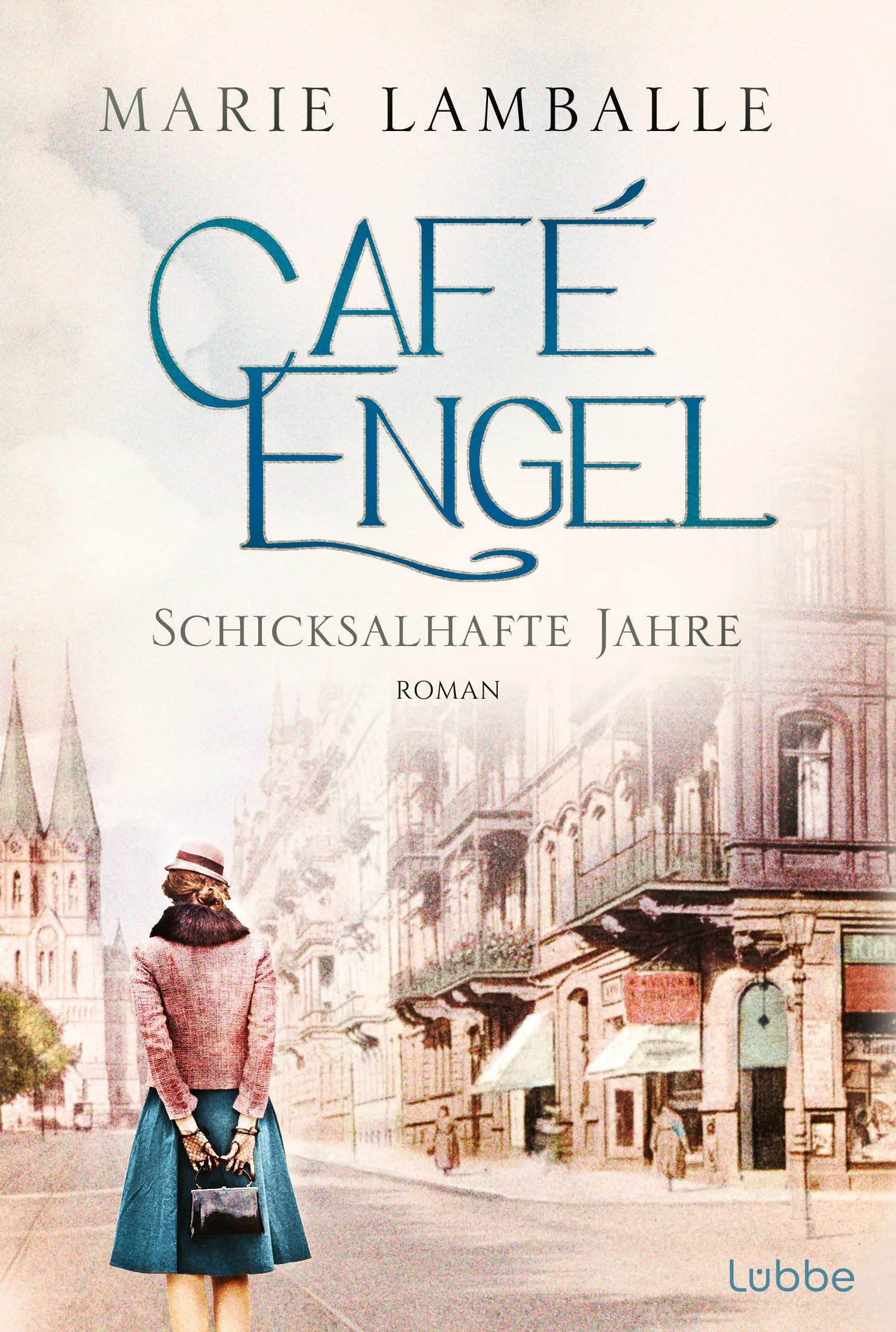 Café Engel - Schicksalhafte Jahre: Roman
