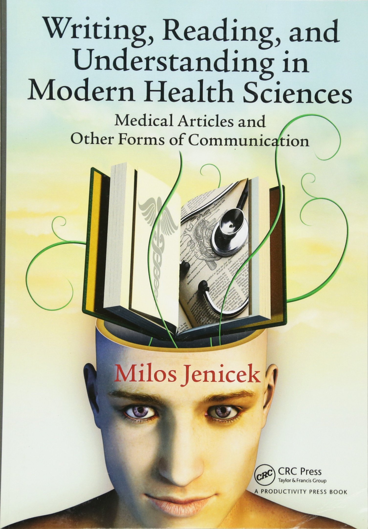 Writing, Reading, and Understanding in Modern H. Jenicek**