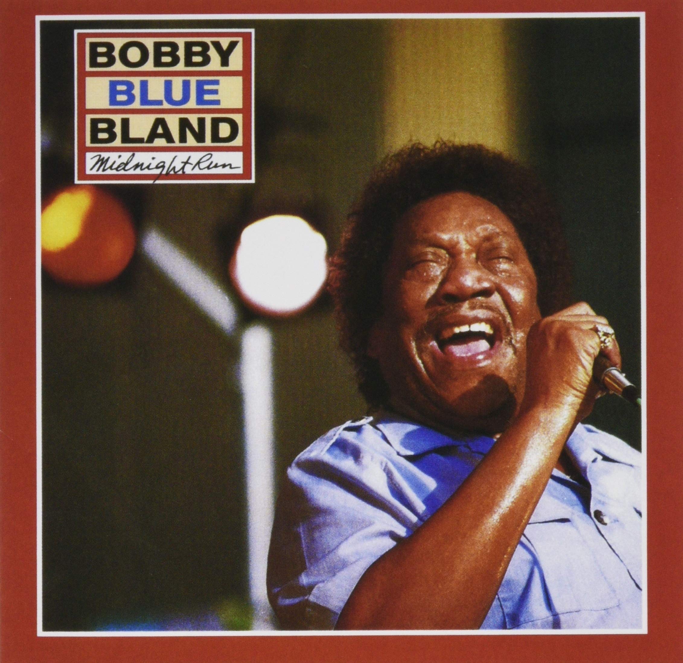 BOBBY 'BLUE'  BLAND BOBBY BLAND - Midnight Run - CD