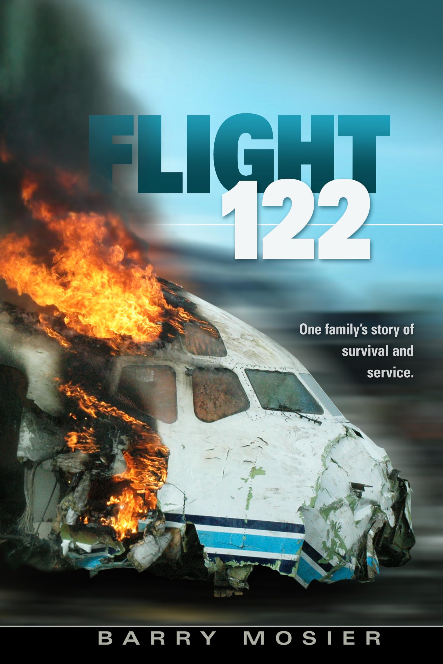 Buy Flight 122: One Family's Story of Survival and Service — BookShops.in