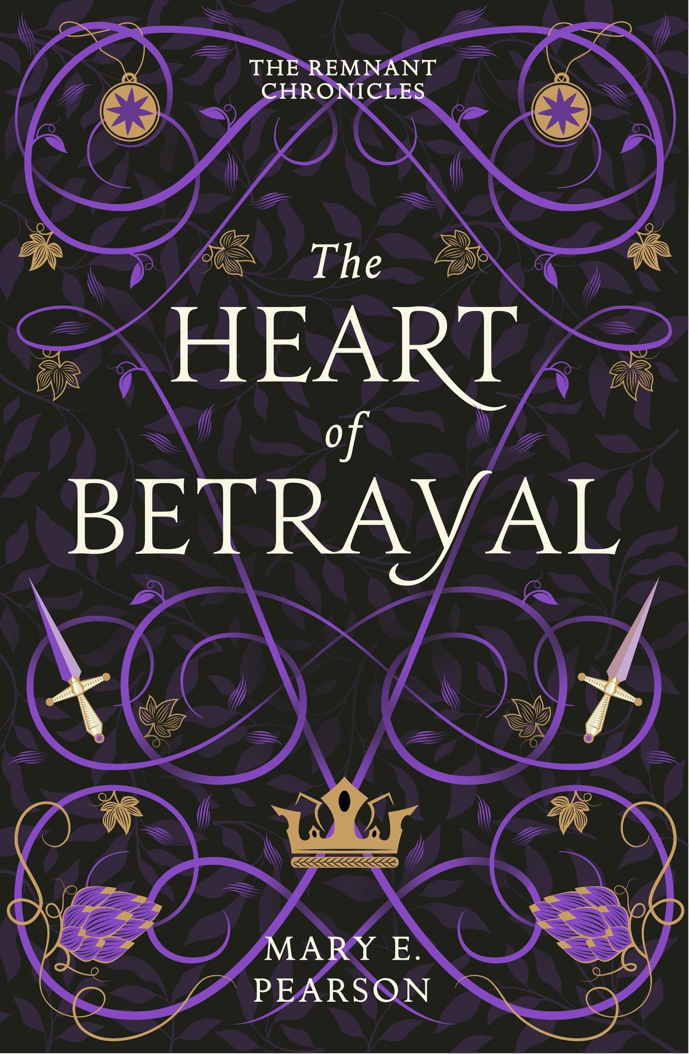The Heart of Betrayal: The second book of the New York Times bestselling Remnant Chronicles (The Remnant Chronicles)