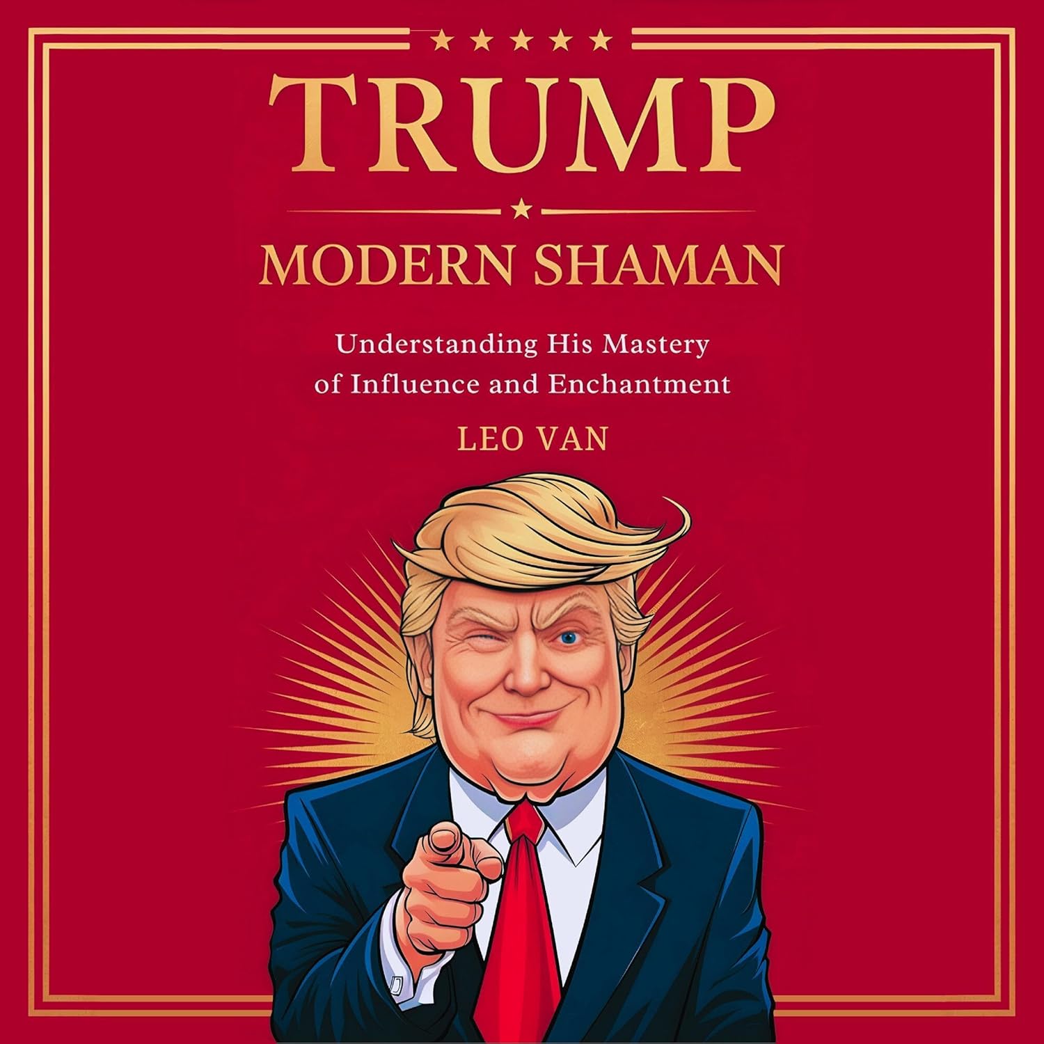 Trump: Modern Shaman: Understanding His Mastery of Influence and Enchantment    
	                
	            

                 
                        Audible Audiobook 
                  
                        – Unabridged
