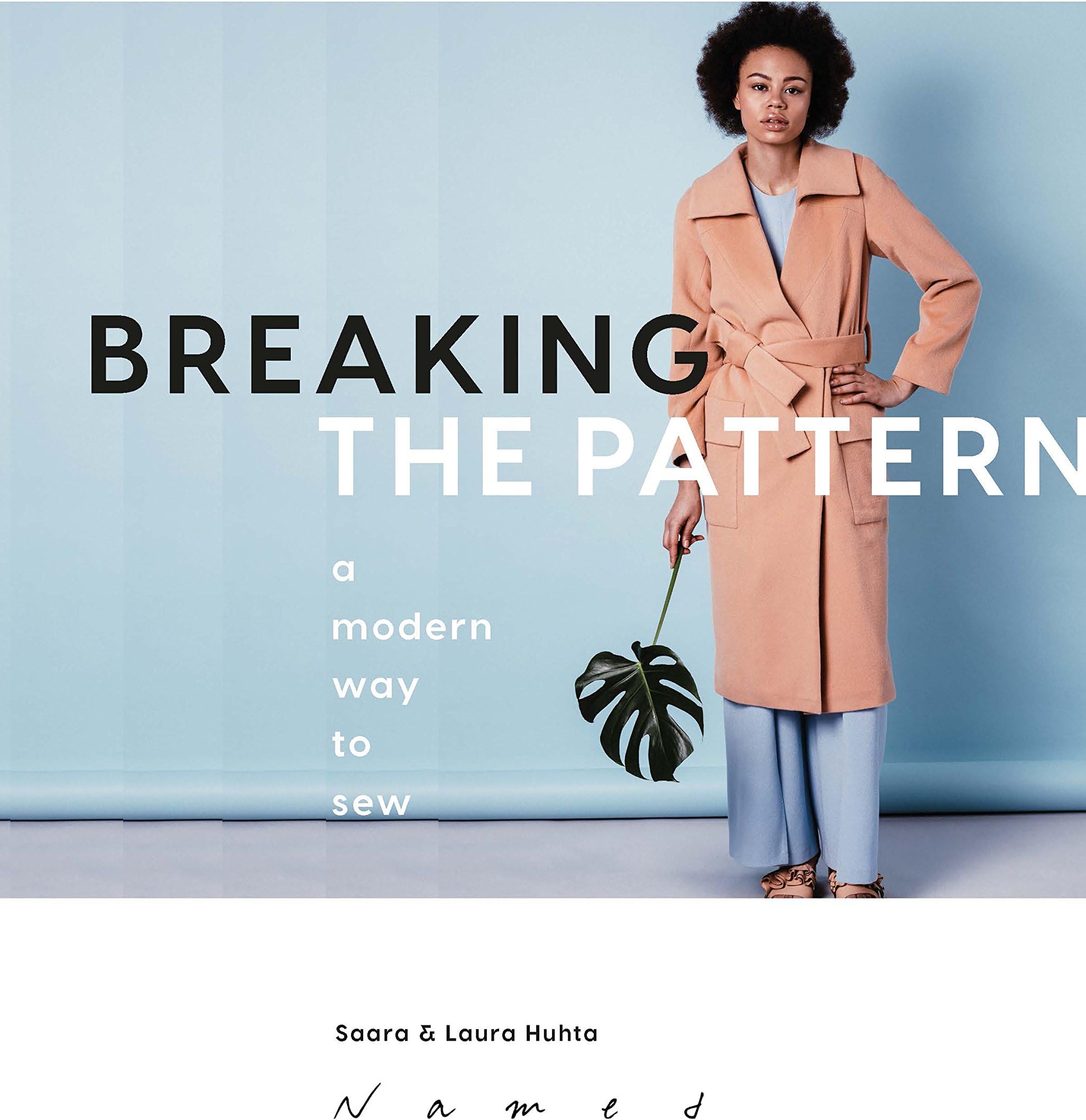 Breaking the Pattern: A Modern Way to Sew