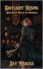 Восхождение дневного света (Воля бессмертных, книга 10)
