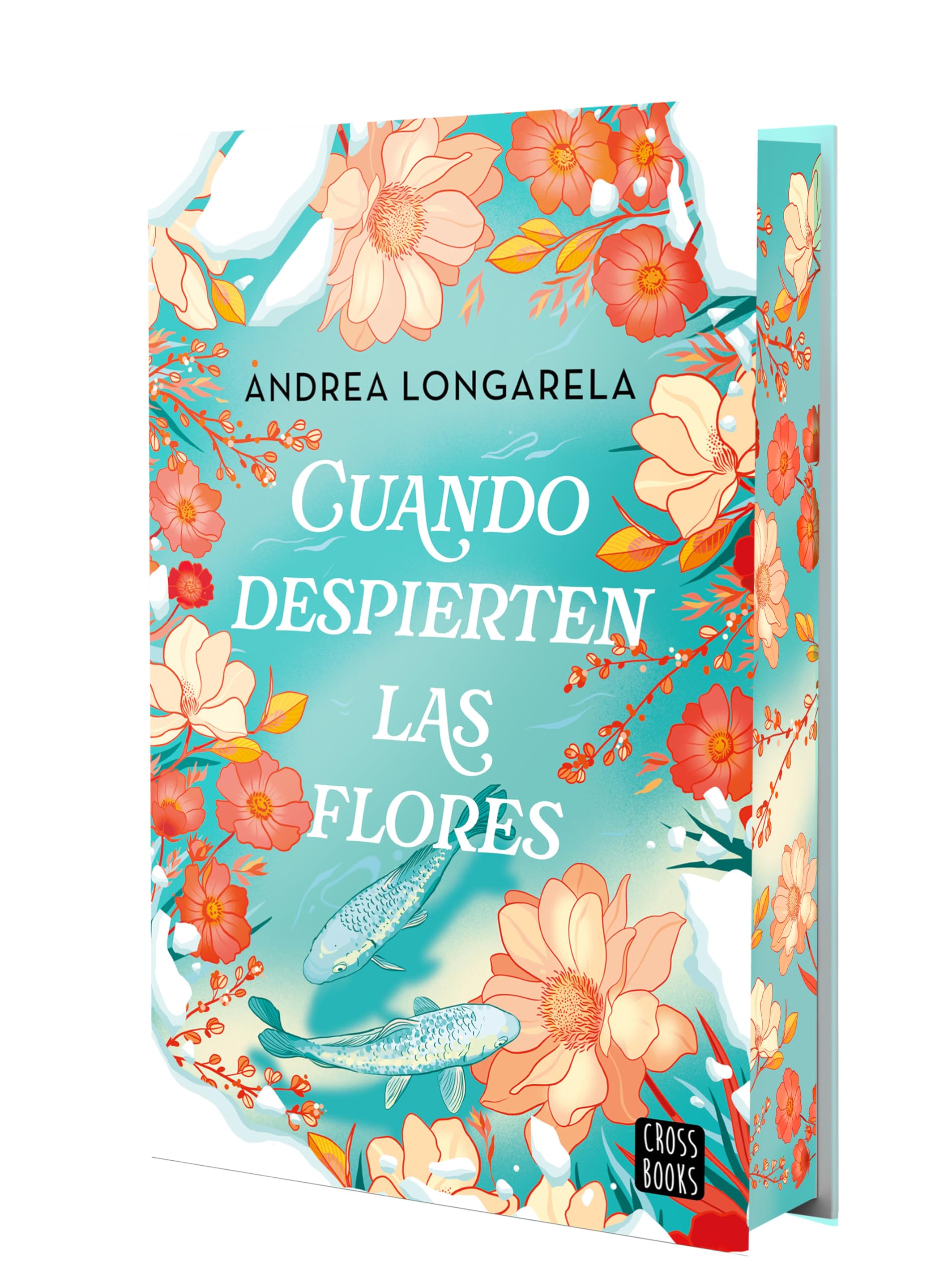 Cuando despierten las flores: Edición con cantos tintados (Ficción)