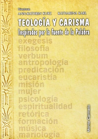 Teología y Carisma: Inspirados por la Fuente de la Palabra
