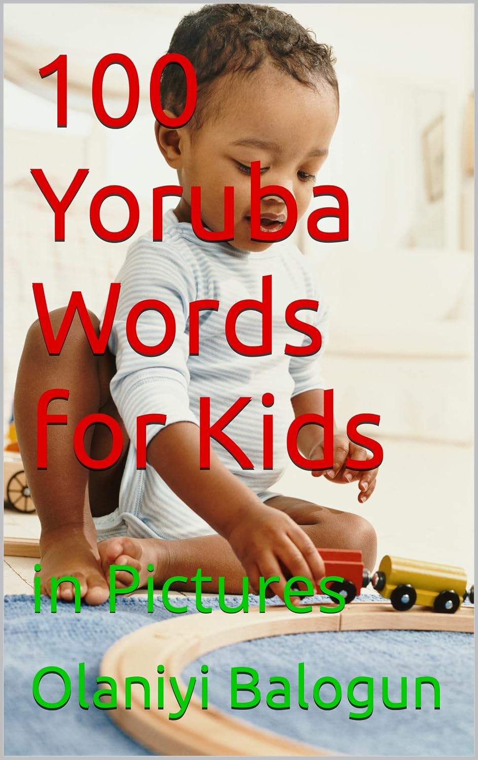 100 Yoruba Words for Kids: in Pictures