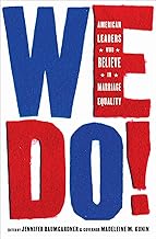 We Do!: American Leaders Who Believe in Marriage Equality