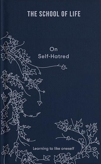 On Self-hatred: learning to like oneself