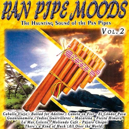 Pan Pipes Moods Vol. 2 de Amancay en Amazon Music Amazon.es