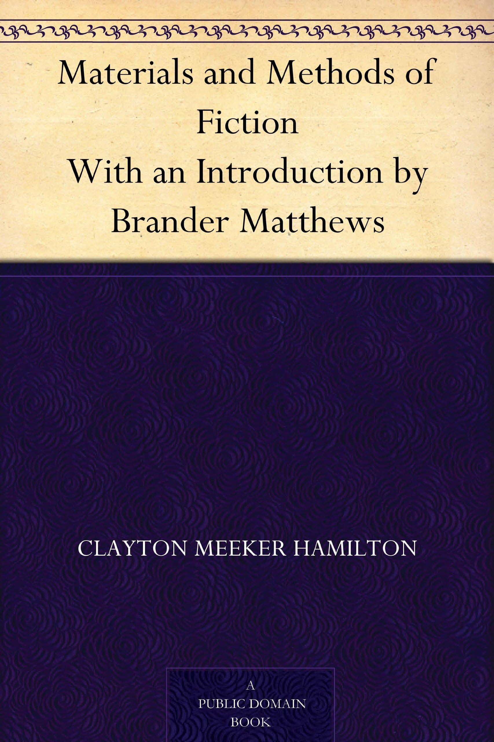 Materials and Methods of Fiction