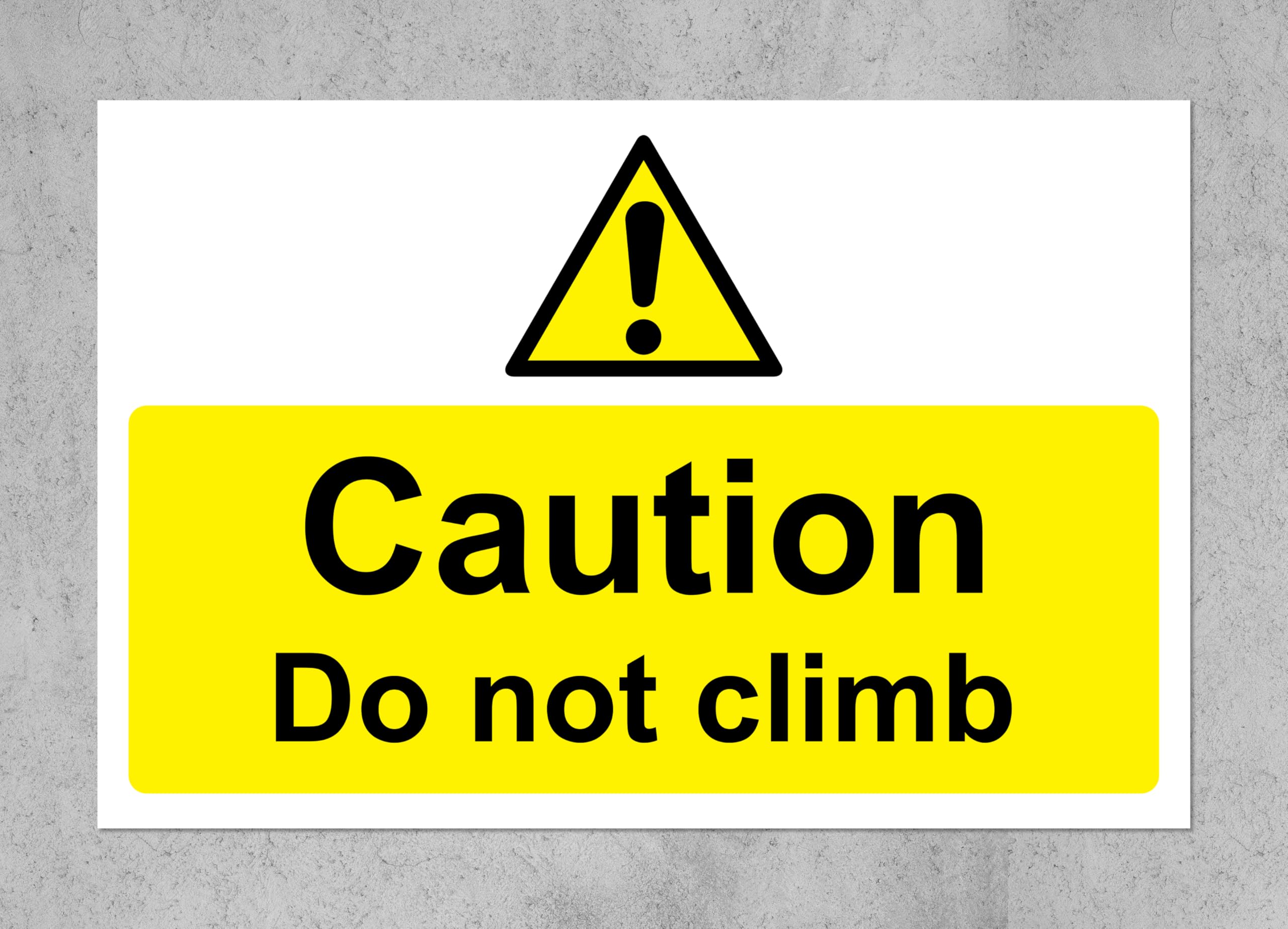 Do not Climb Safety Sign - Self Adhesive Sticker 300mm x 200mm