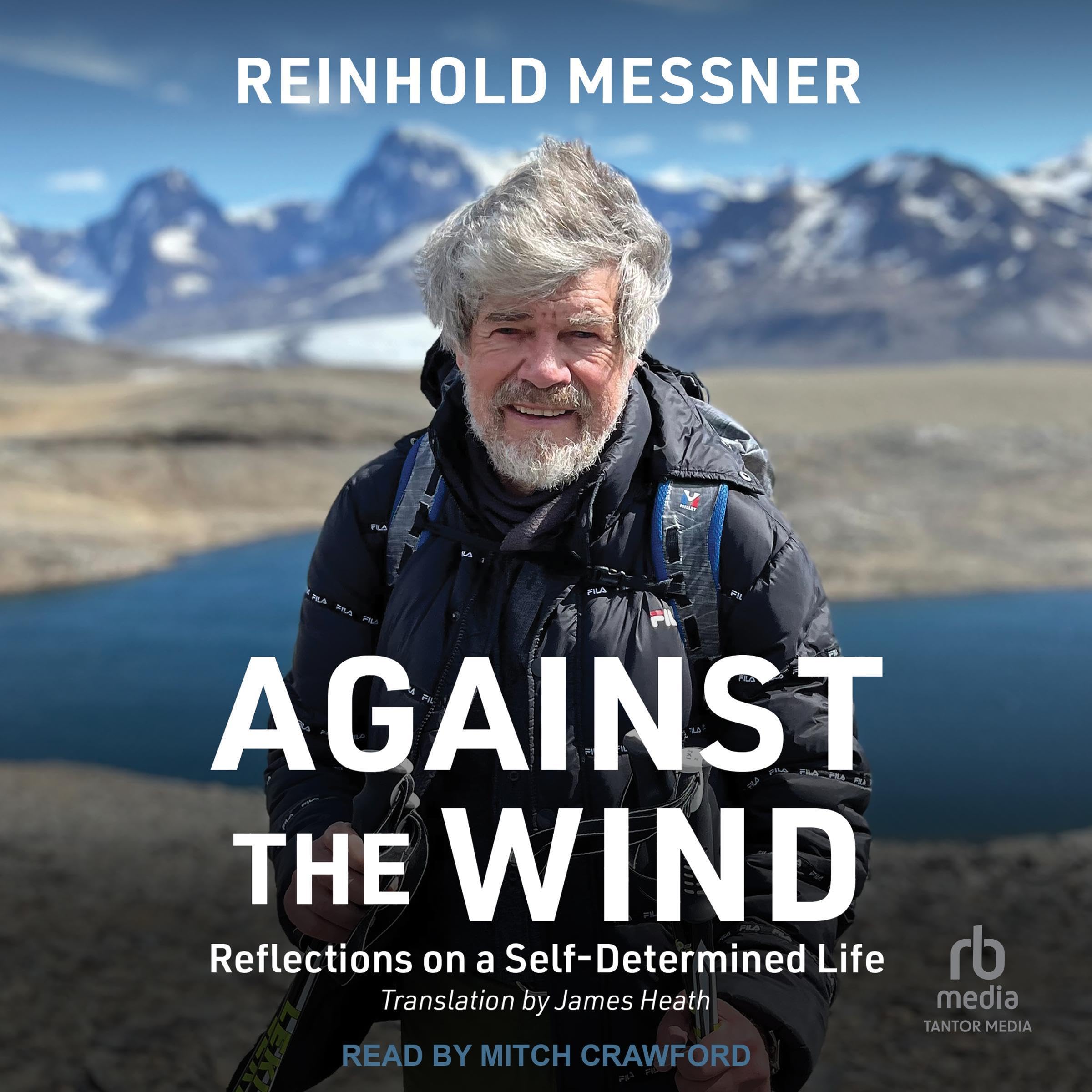 Against the Wind: Reflections on a Self-Determined Life