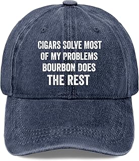 Cigars Solve Most of My Problems Bourbon Does The restes Funny Mens hat Vintage Cotton Washed
