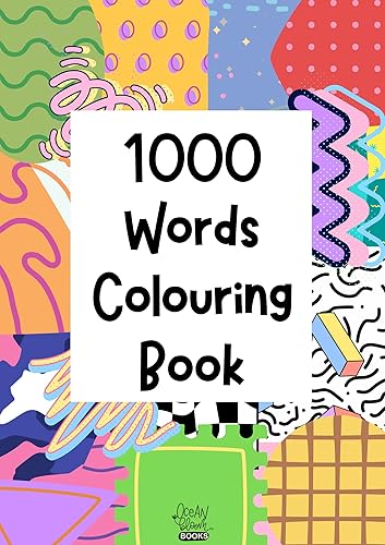 1000 Words Colouring Book - Early Learning Picture Book with 1000 Words | Kids Activities Book to Learn General Knowledge Books for Kids - Shapes Transport Birds Animals Vehicles Habits Science Money Places Fruits Vegetables Occupations and more