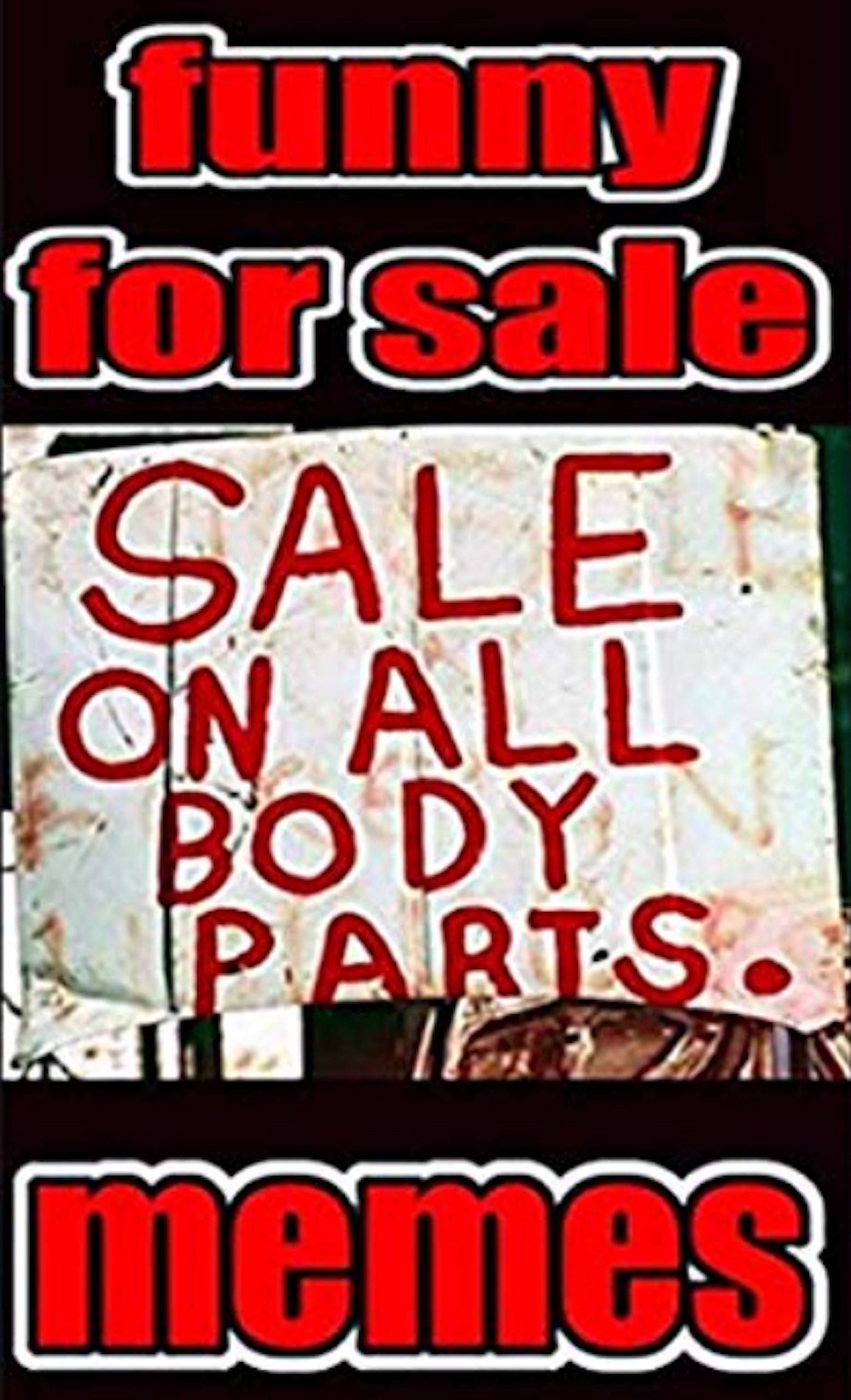 Buy Memes Too FUNNY Hilarious For Sale Ads Funny Memes And Jokes USA's