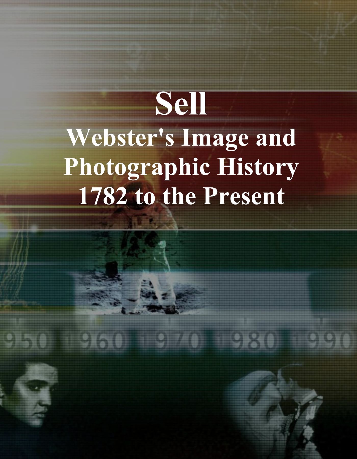 Histoire de l'imagerie Webster 1782 prestige d'une édition photographique rare