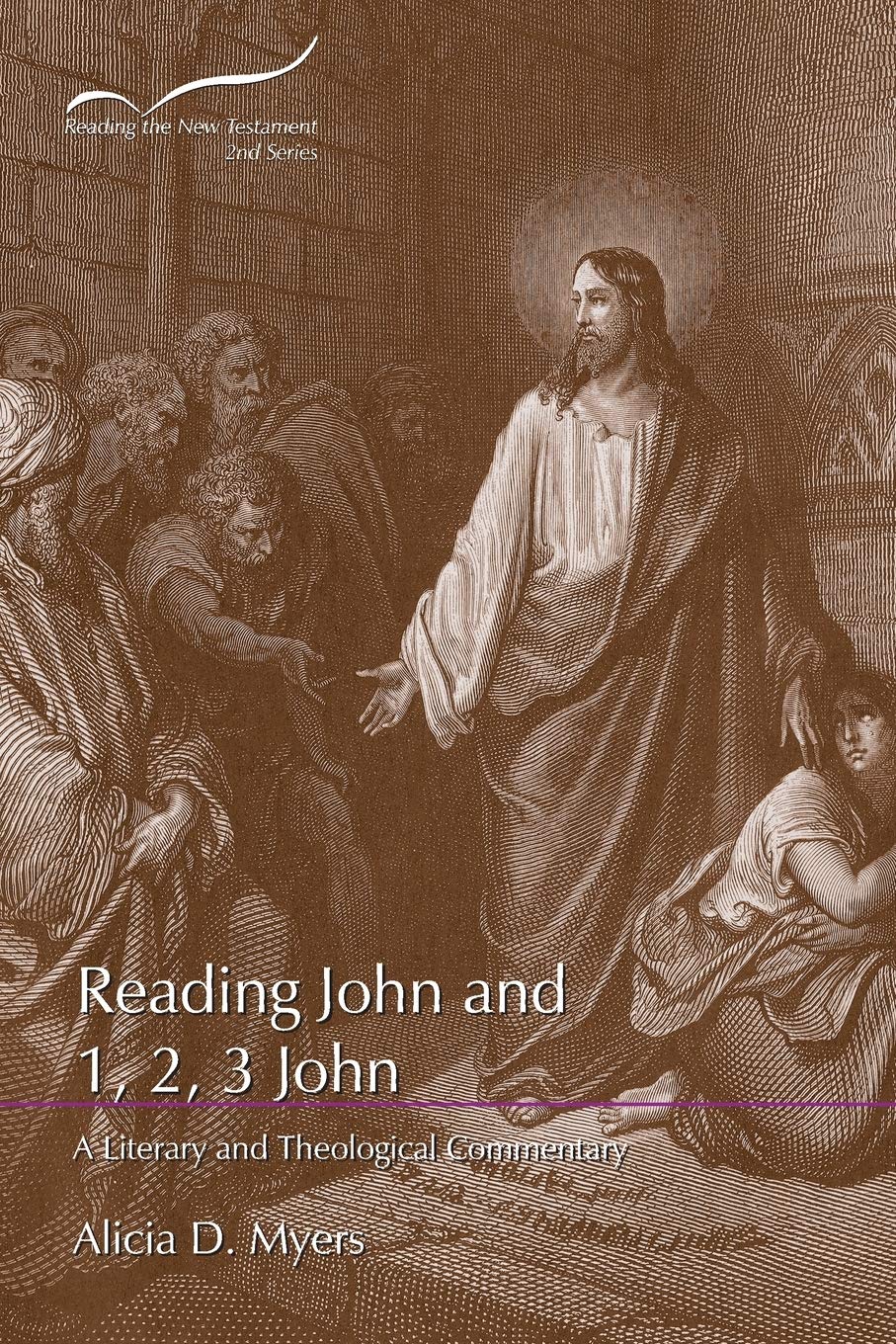 Reading John and 1, 2, 3 John: A Literary and Theological Commentary (Reading the New Testament: Second Series)
