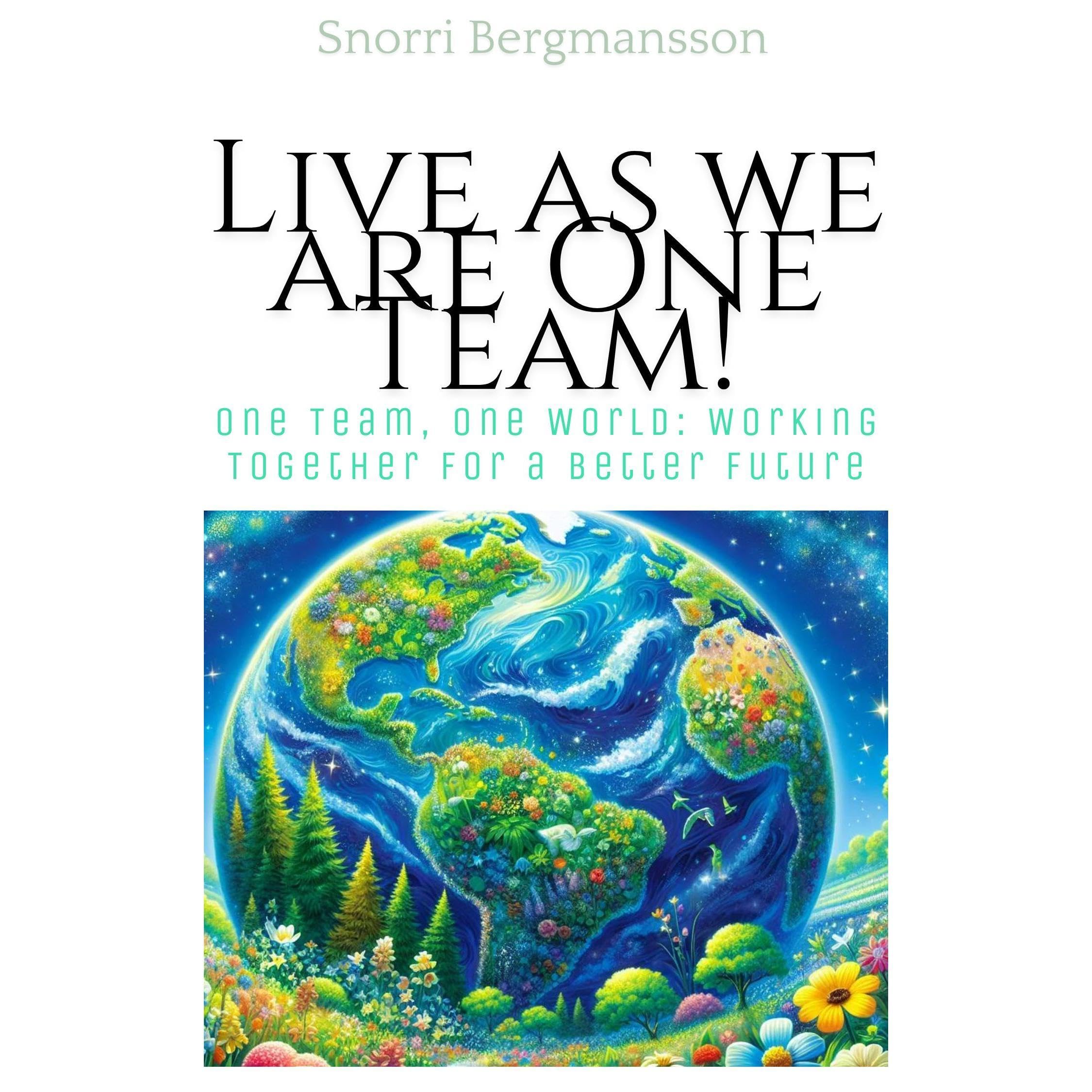 Live as We Are One Team!