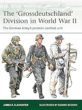 The 'Grossdeutschland' Division in World War II: The German Army's premier combat unit (Elite Book 255)