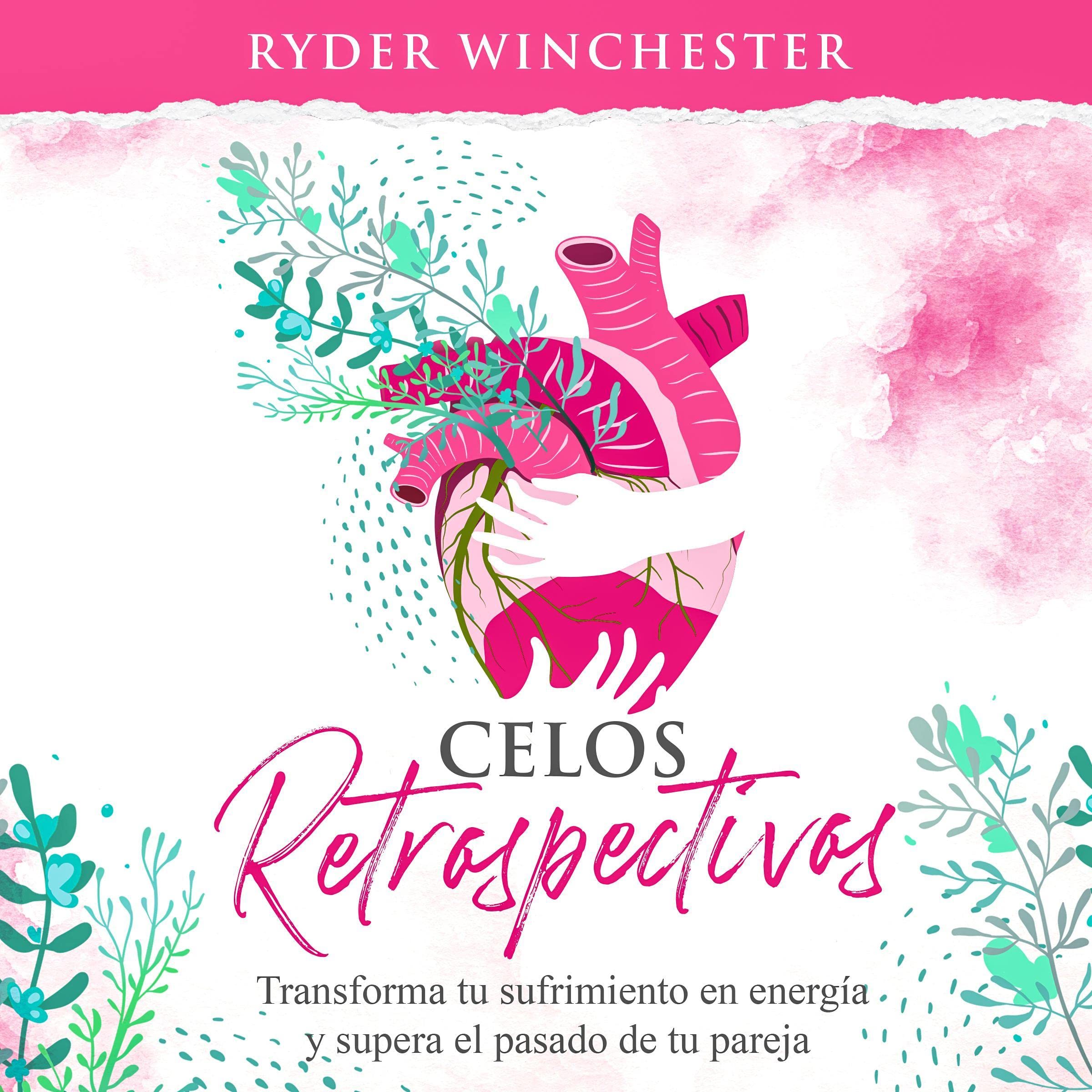Celos retrospectivos [Retroactive Jealousy]