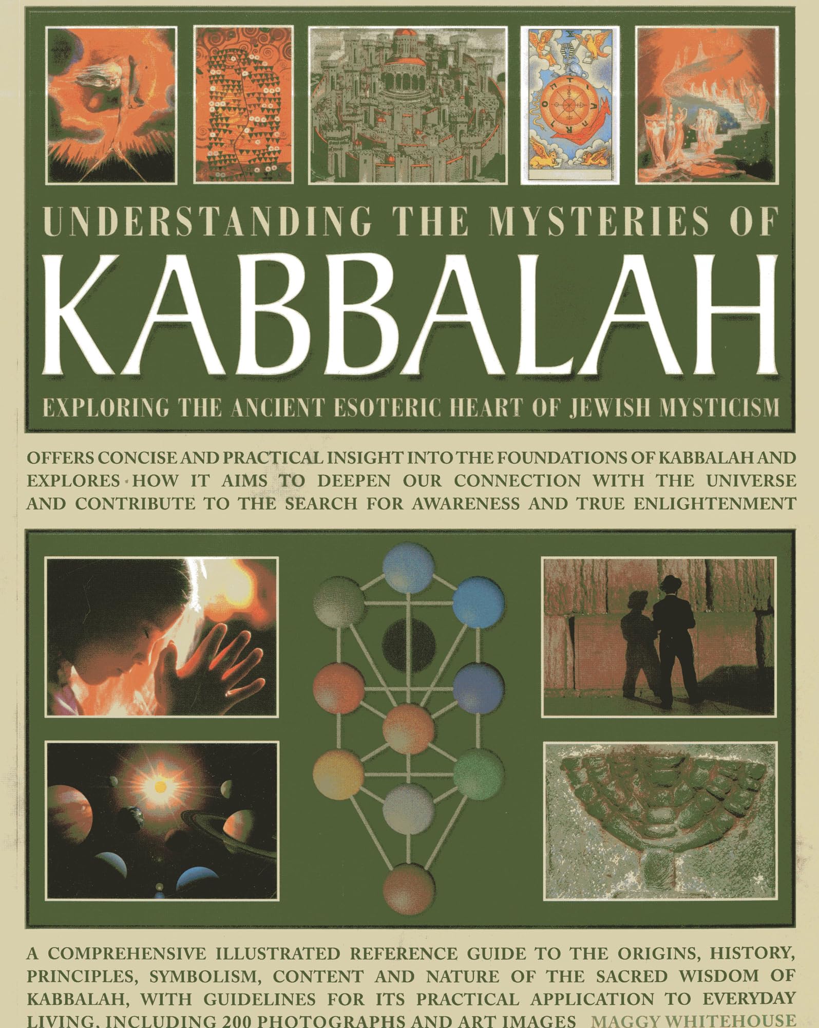 Understanding the Mysteries of Kabbalah: Exploring the Ancient Esoteric Heart of Jewish Mysticism: Offers Concise and Practical Insight Into the ... Search for Awareness and True Enlightenment