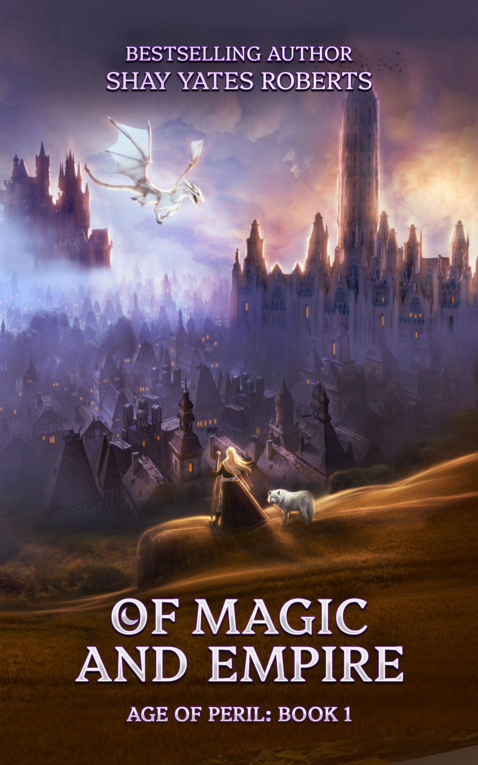 Of Magic and Empire (Age of Peril Book 1)