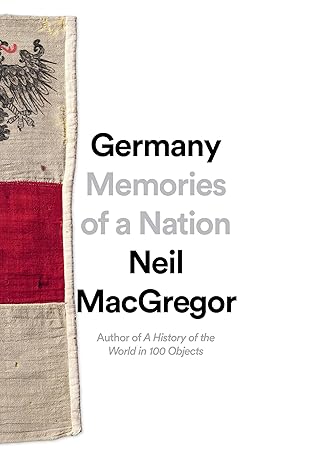 Germany: Memories of a Nation