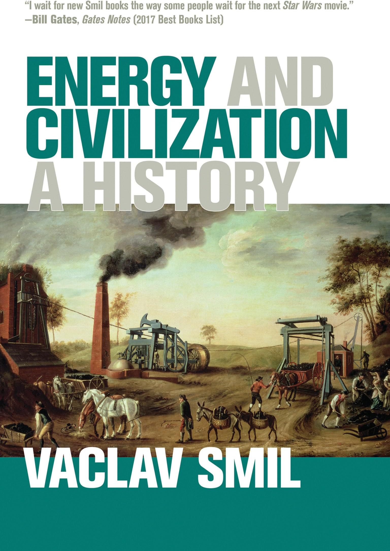 Energy and Civilization: A History