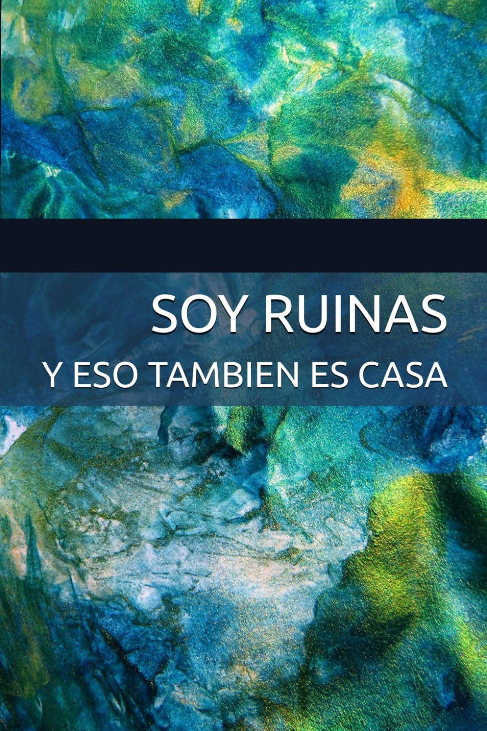 Soy ruinas, y eso también es casa