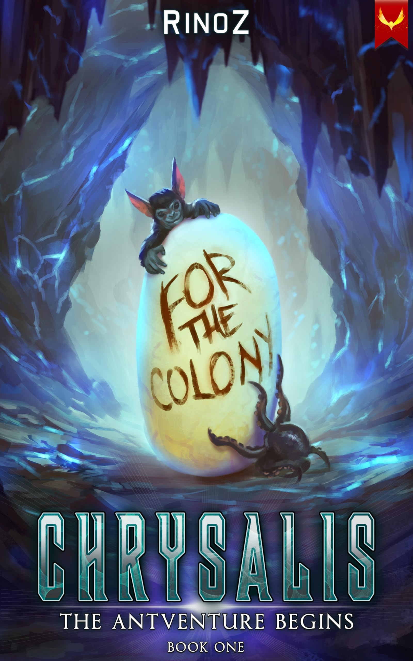 Chrysalis: The Antventure Begins: A LitRPG Adventure