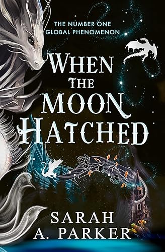 When the Moon Hatched: The #1 SUNDAY TIMES bestselling fantasy romance sensation: Book 1 (The Moonfall Series)