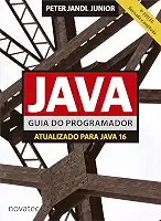 Java Guia do Programador - 4ª Edição: Atualizado para Java 16