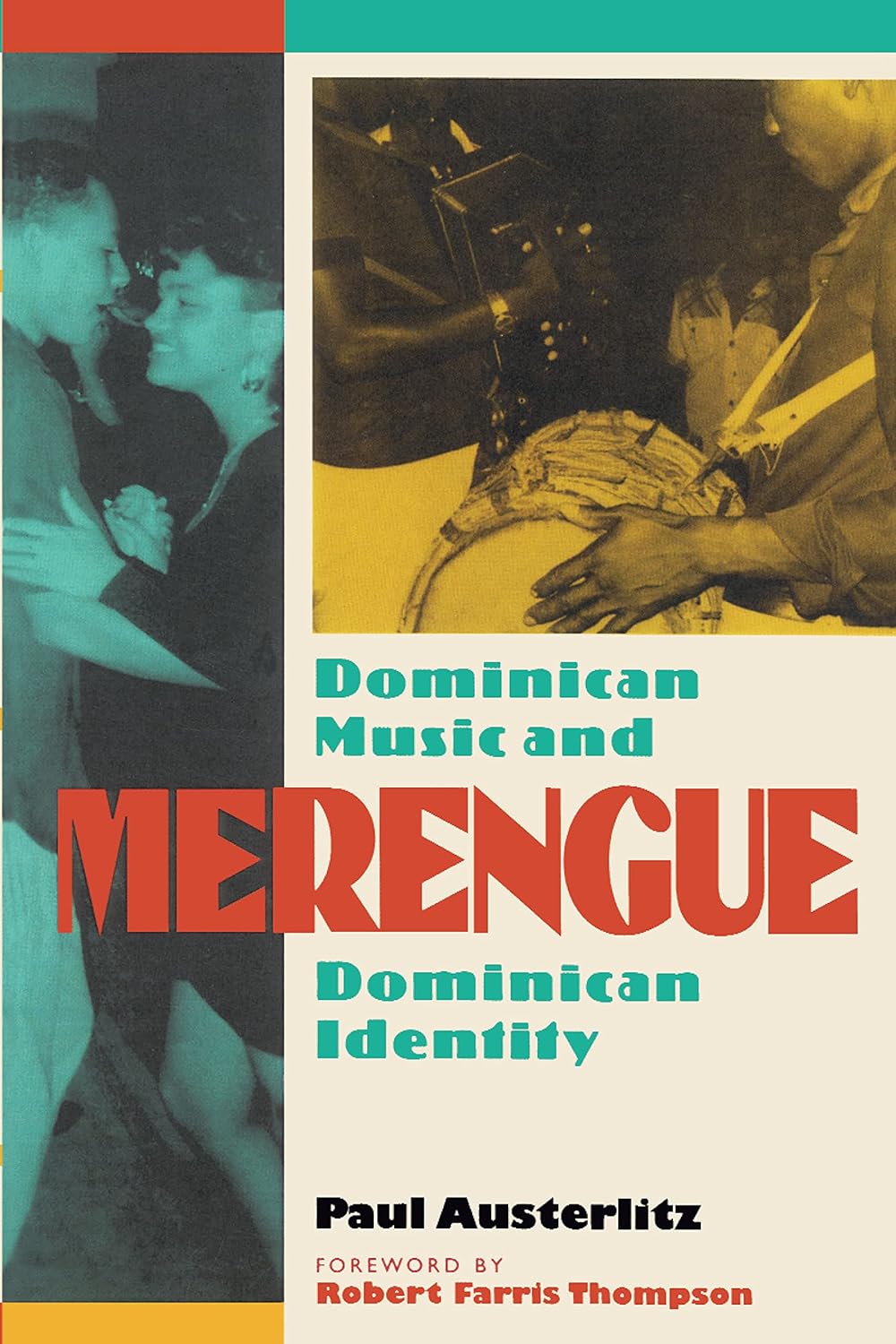 Merengue: Dominican Music and Dominican Identity      Kindle Edition