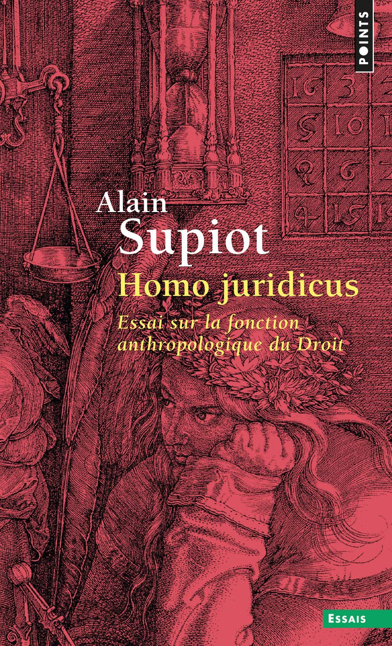 Homo Juridicus. Essai Sur La Fonction Anthropologique Du Droit (Points essais)