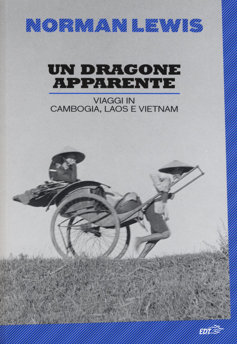 Un Dragone Apparente. Viaggi In Cambogia, Laos E Vietnam - 4