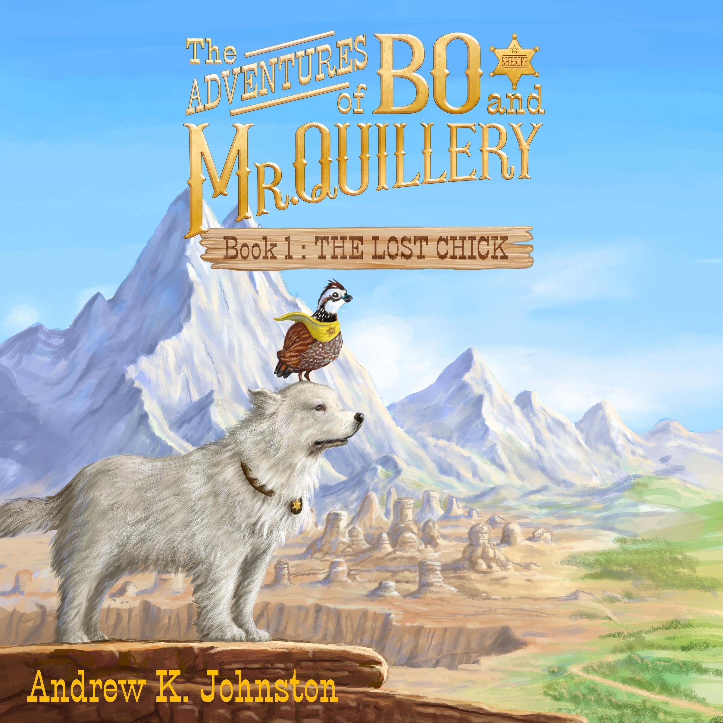 Cover art for The Adventures of Bo and Mr. Quillery, Book 1: The Lost Chick