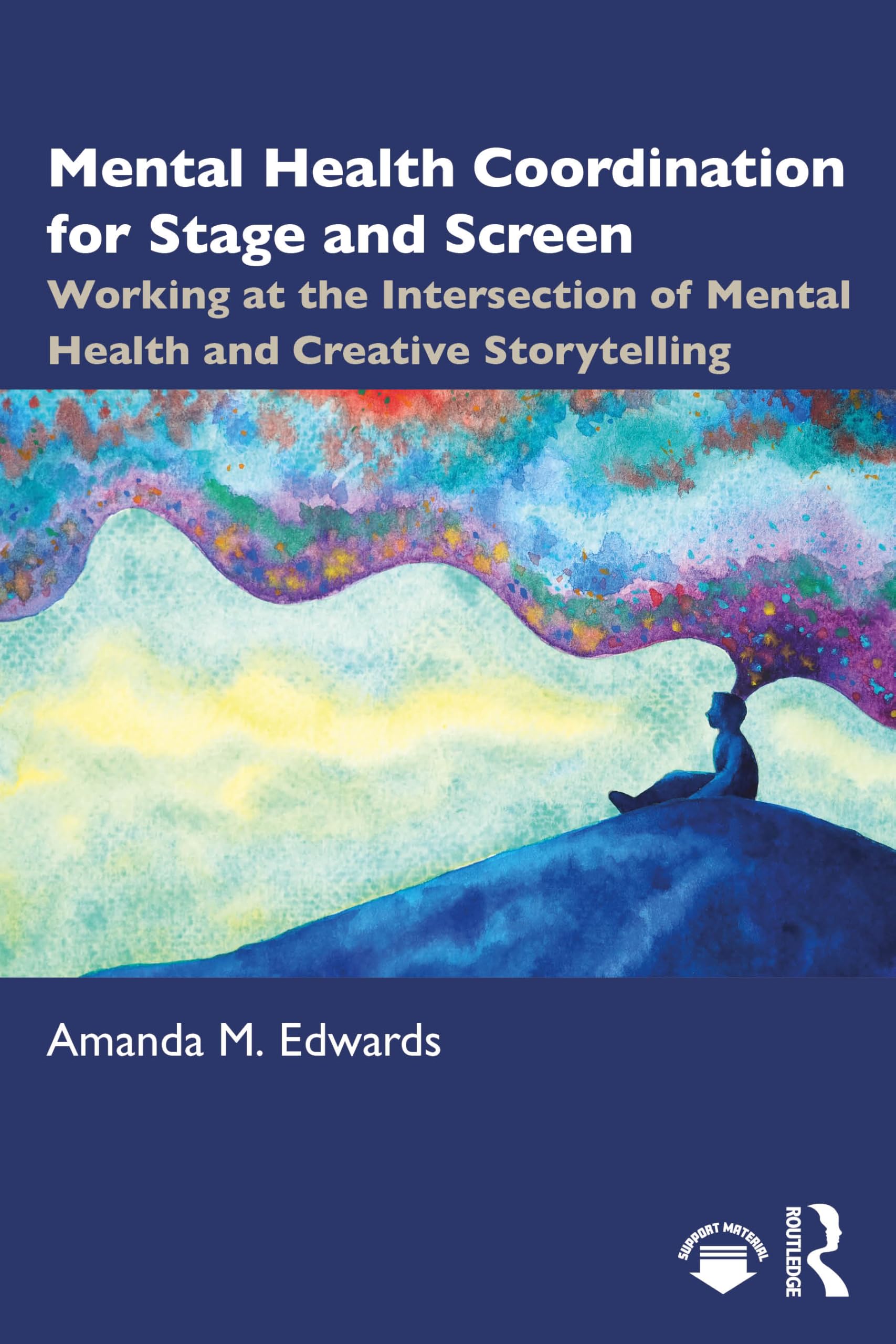 Mental Health Coordination for Stage and Screen: Working at the Intersection of Mental Health and Creative Storytelling
