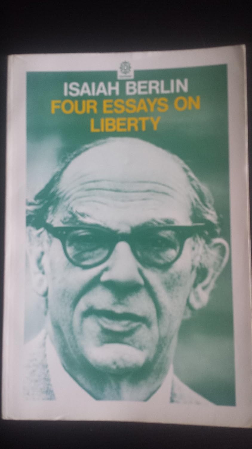 Four Essays on Liberty (Oxford Paperbacks) Berlin, Isaiah Amazon.co
