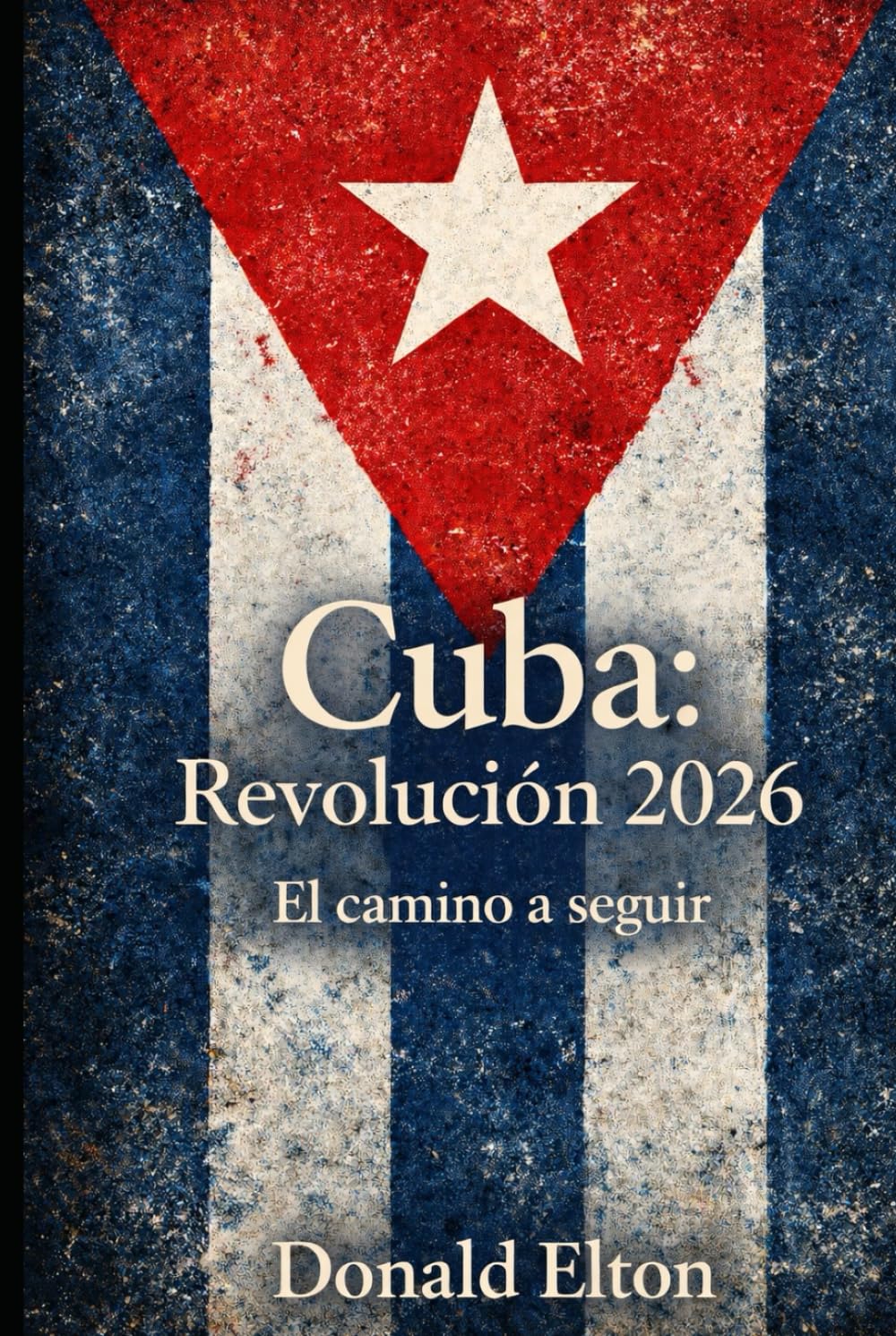 Cuba: Revolución 2026: El camino a seguir