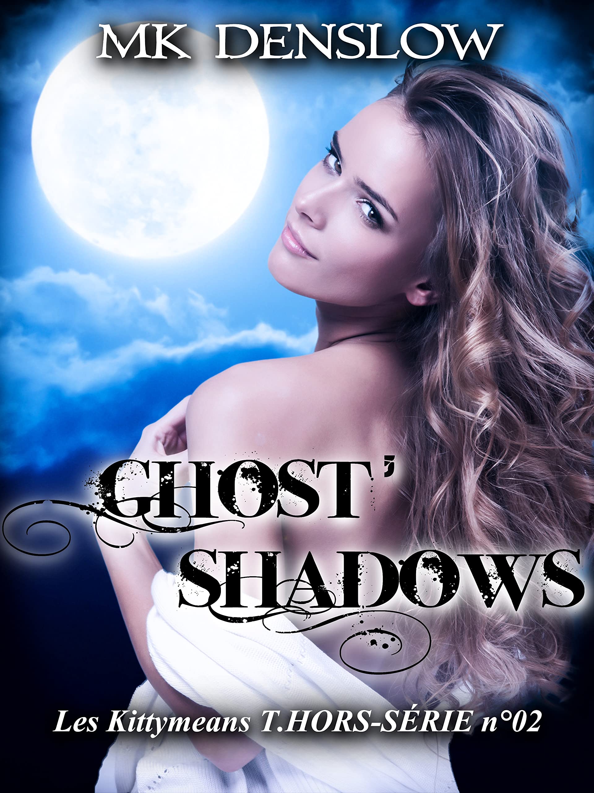 GHOST'SHADOWS: Les KittyMeans Hors-Série n°02 (Les Kittymeans _ Trilogie des Origines) (French Edition)