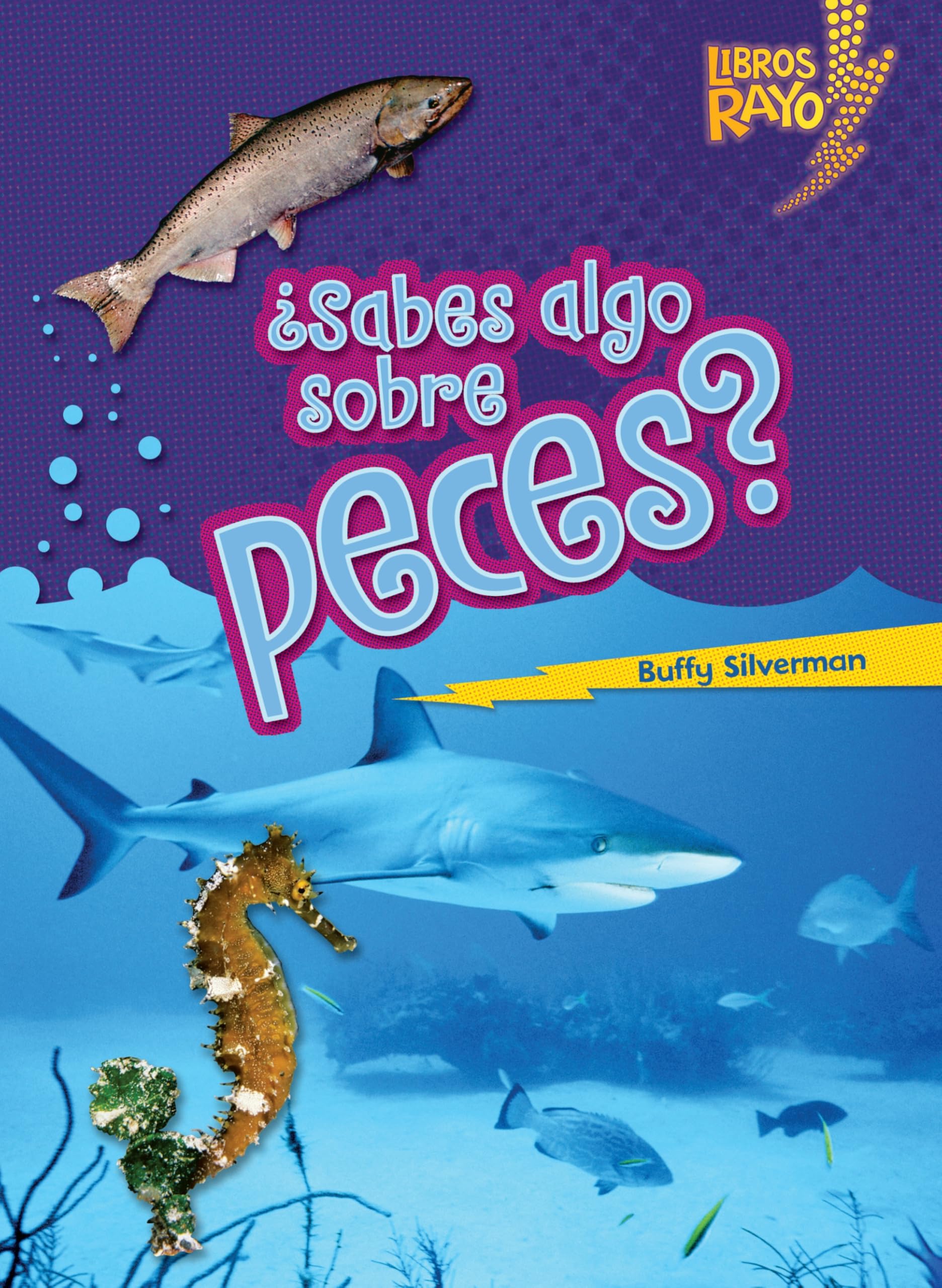 ¿Sabes algo sobre peces? (Do You Know about Fish?) (Libros Rayo ― Conoce los grupos de animales (Lightning Bolt Books ® ― Meet the Animal Groups)) (