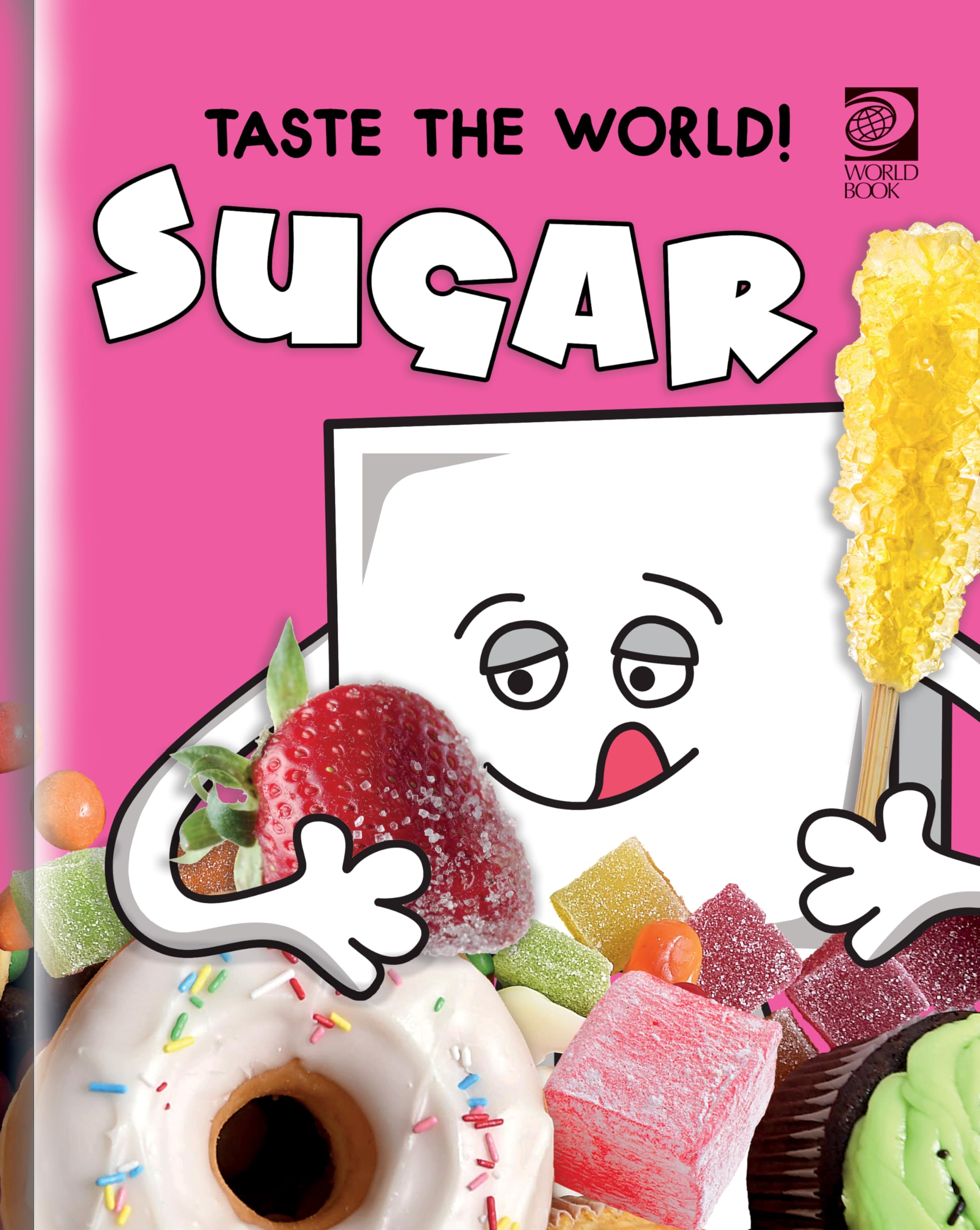 Taste the World! Sugar