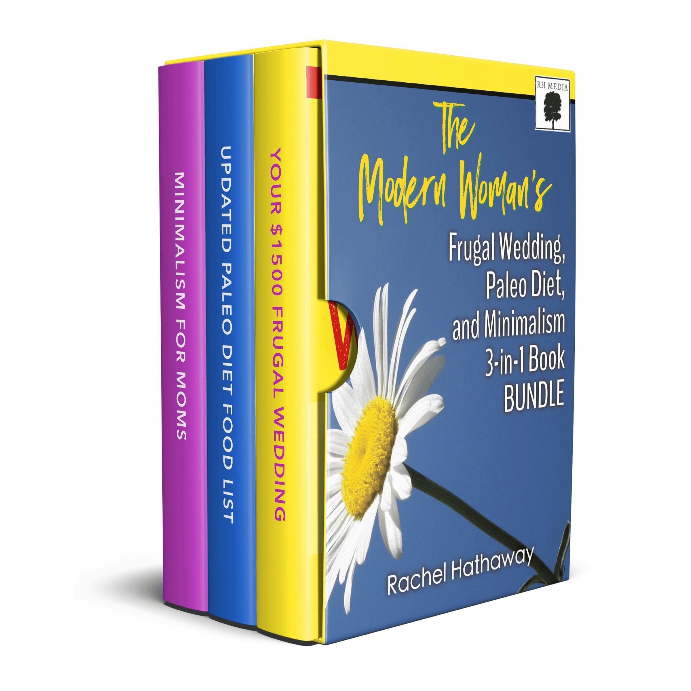 The MODERN WOMAN'S Frugal Wedding, Paleo Diet Nutrition, and Minimalism Bundle
