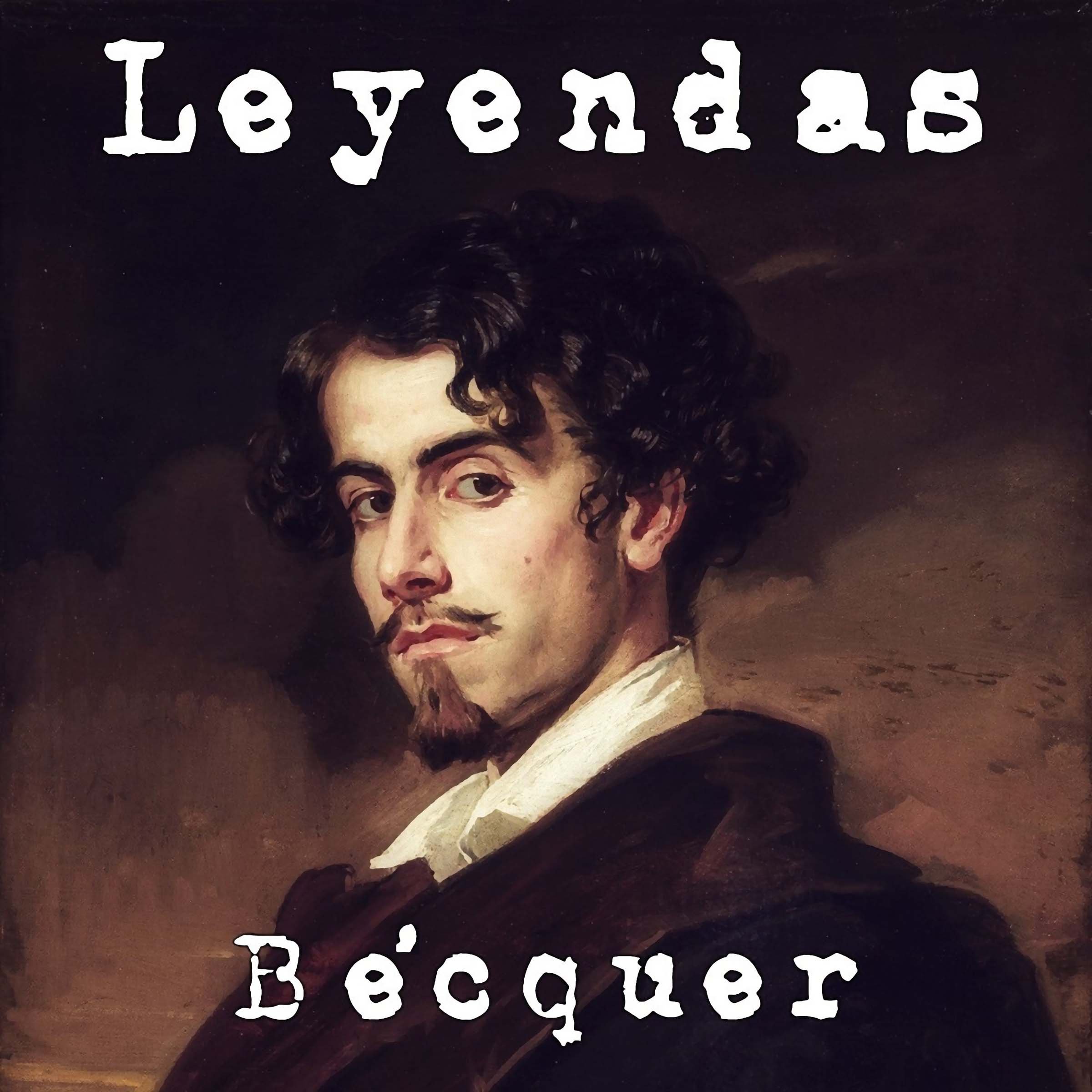 Leyendas de Bécquer [Legends of Bécquer]